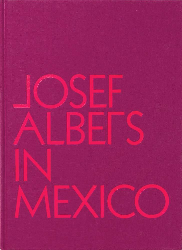 Josef Albers in Mexico book cover