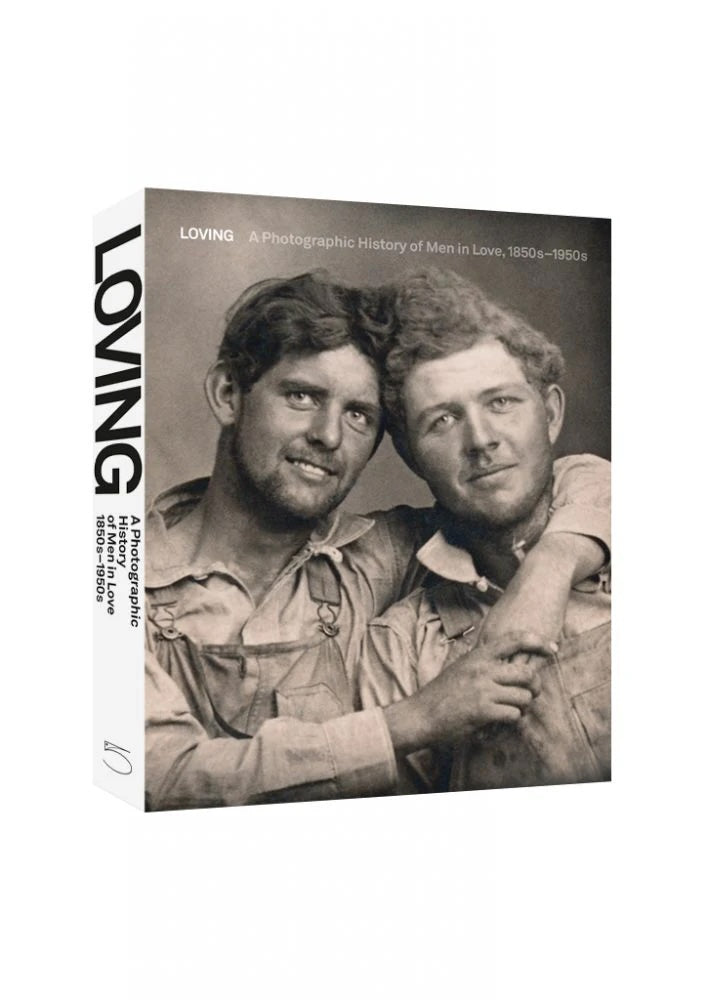 Loving: A Photographic History of Men in Love 1850s-1950s book side