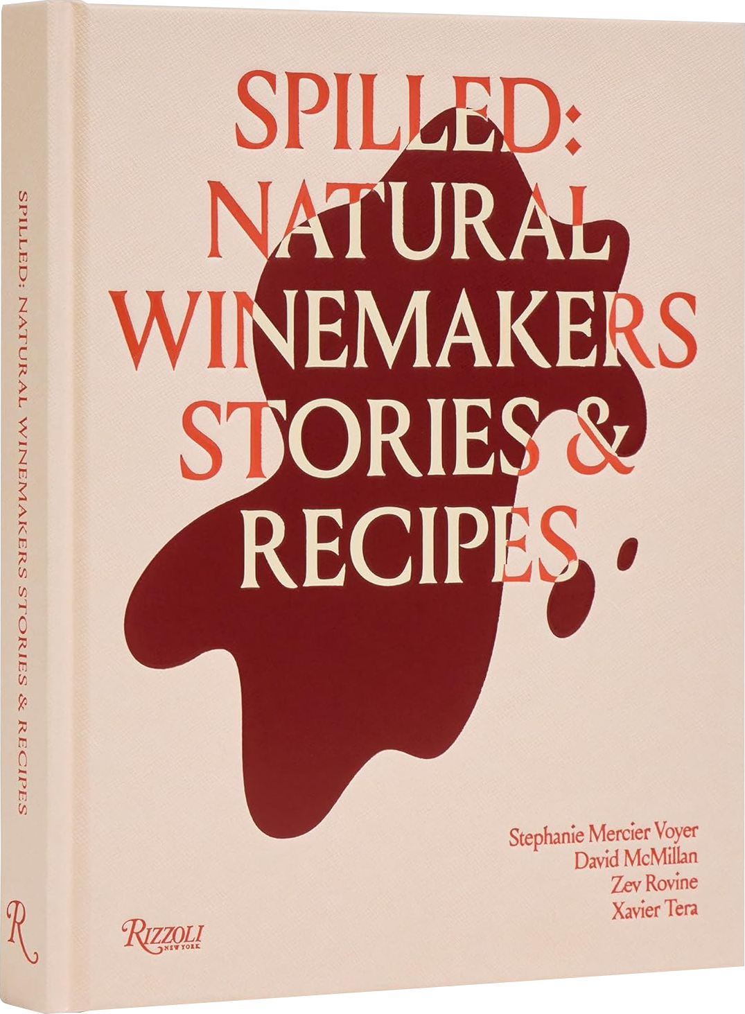 Spilled: Natural Winemakers Stories & Recipes book cover