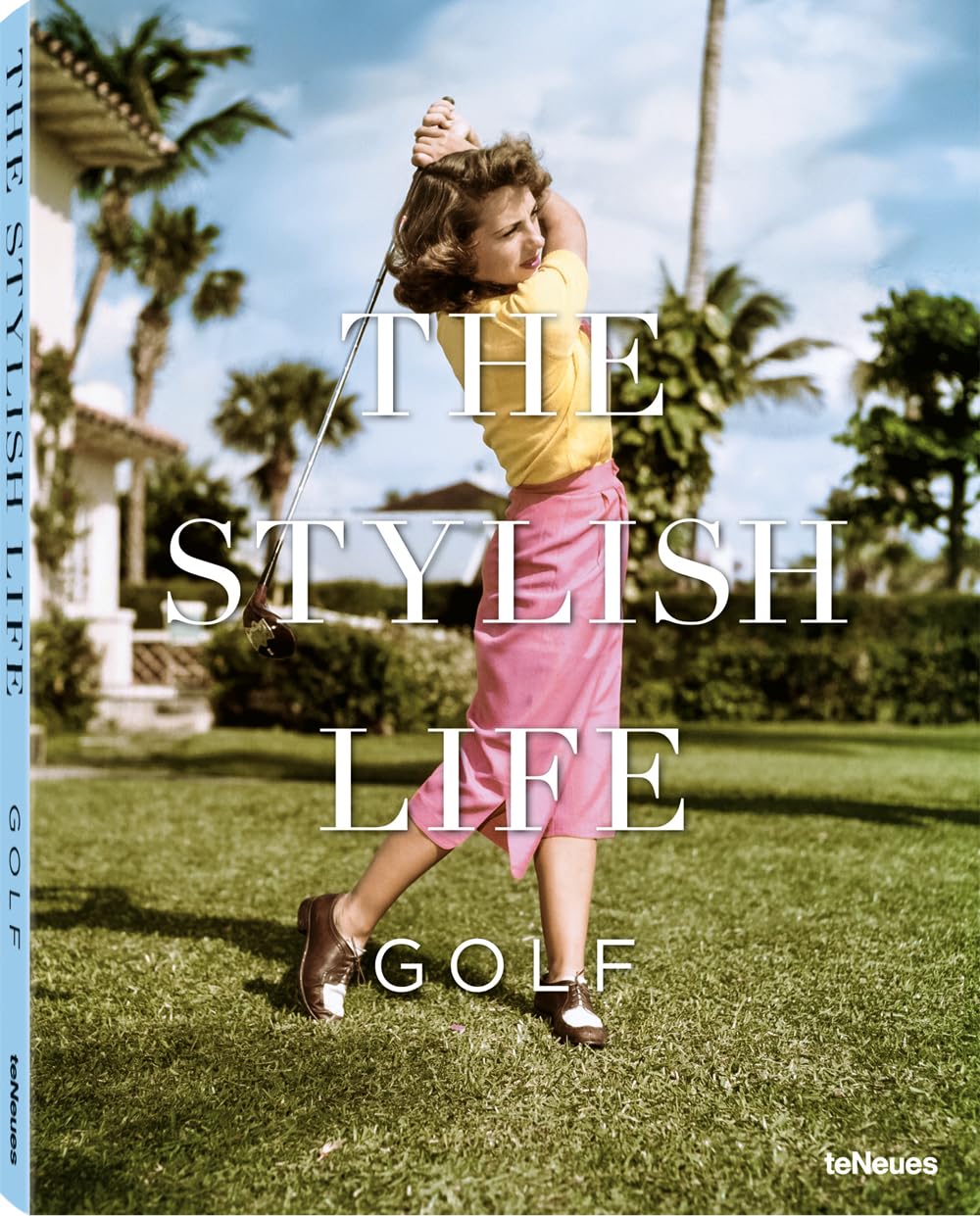 The Stylish Life: Golf book cover
