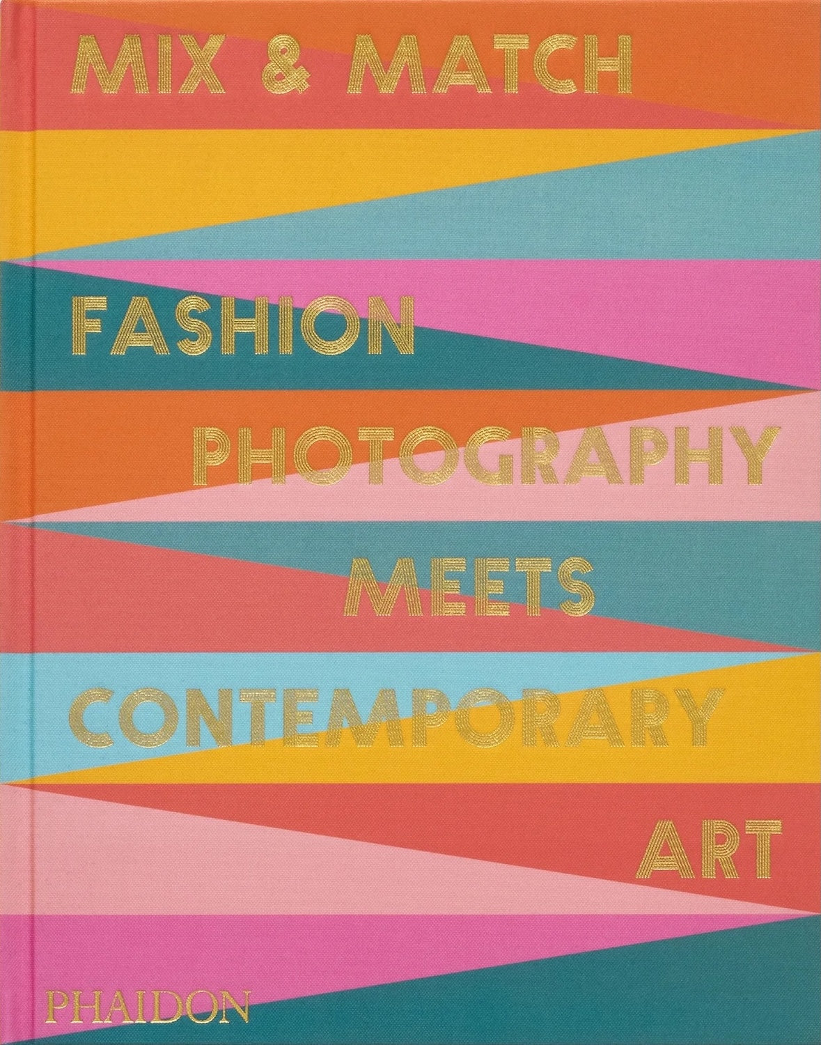 Mix & Match: Fashion Photography Meets Contemporary Art book cover