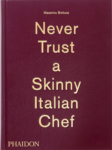 Never Trust a Skinny Italian Chef Book