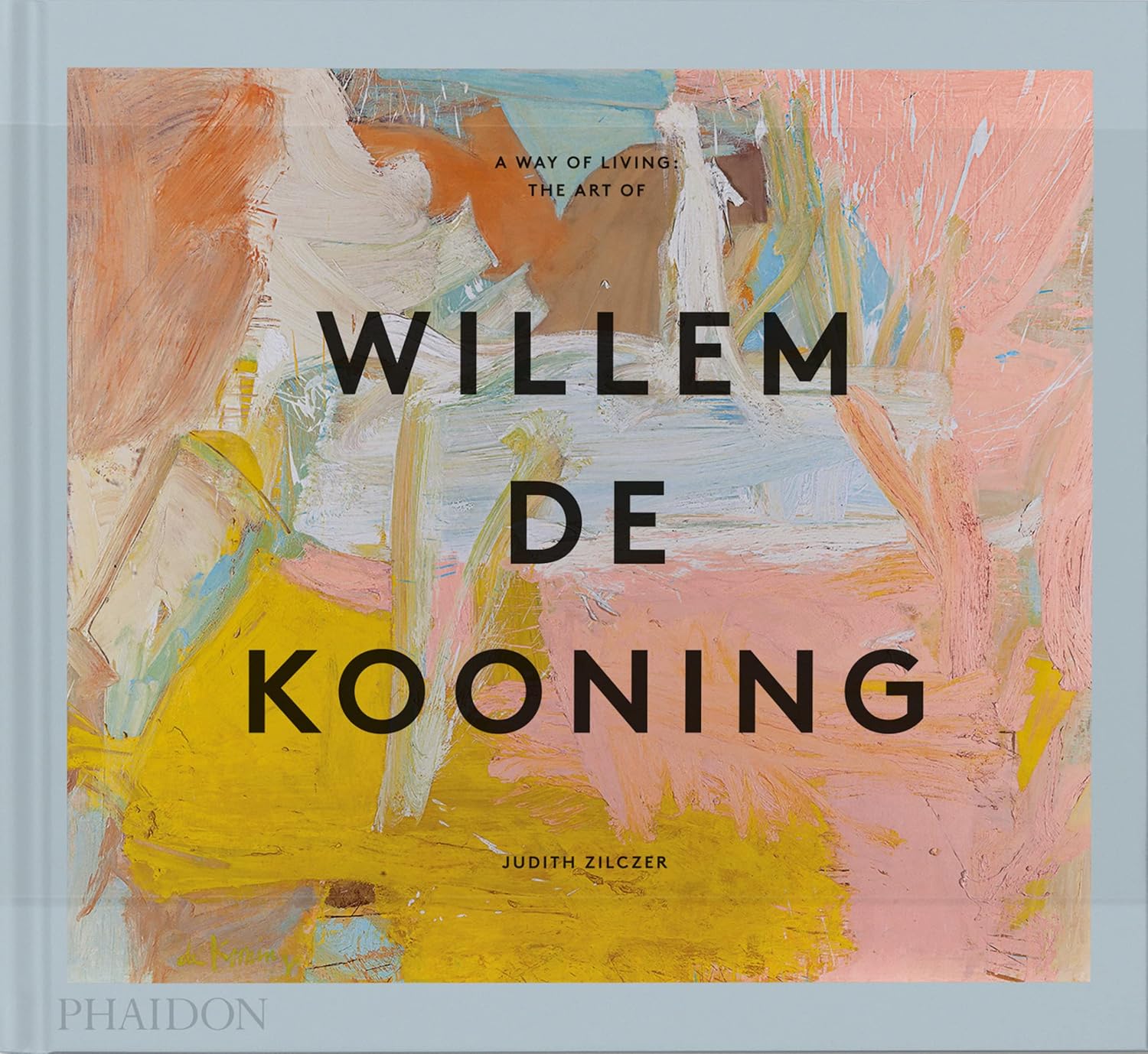 A Way of Living: The Art of Willem de Kooning book cover