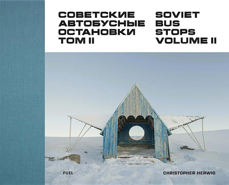 Soviet Bus Stops: Volume II Coffee Table Book