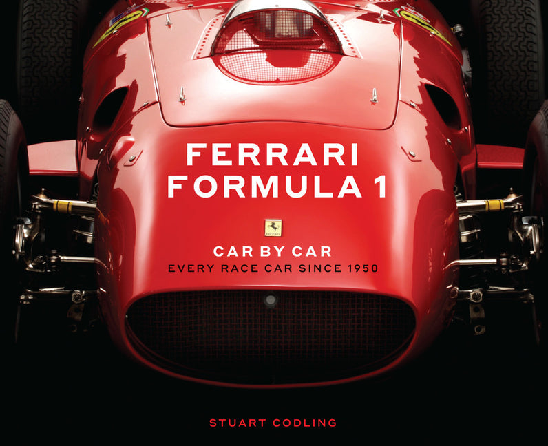 Ferrari Formula 1 Car by Car: Every Race Car Since 1950 Coffee Table Book