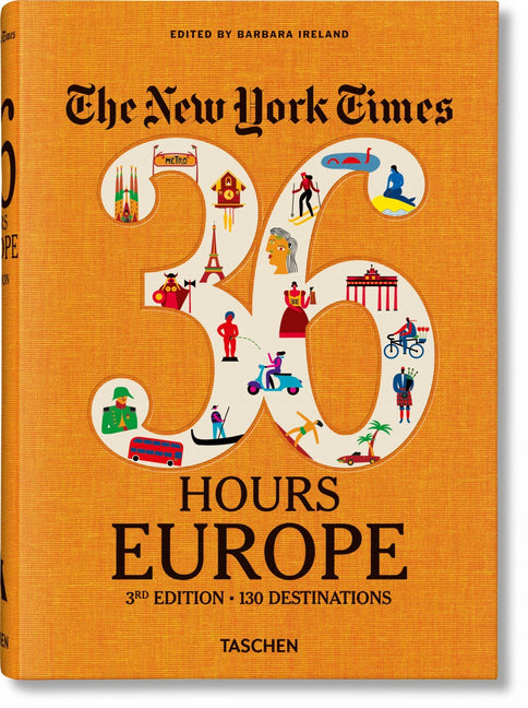New York Times 36 Hours. Europe. 3rd Edition Coffee Table Book