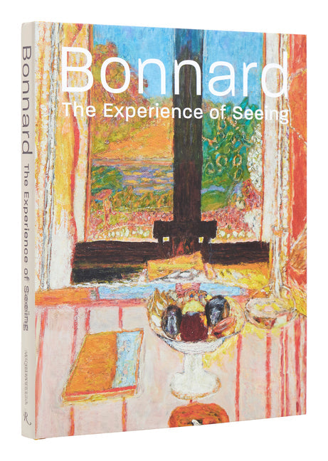 Bonnard: The Experience of Seeing Coffee Table Book
