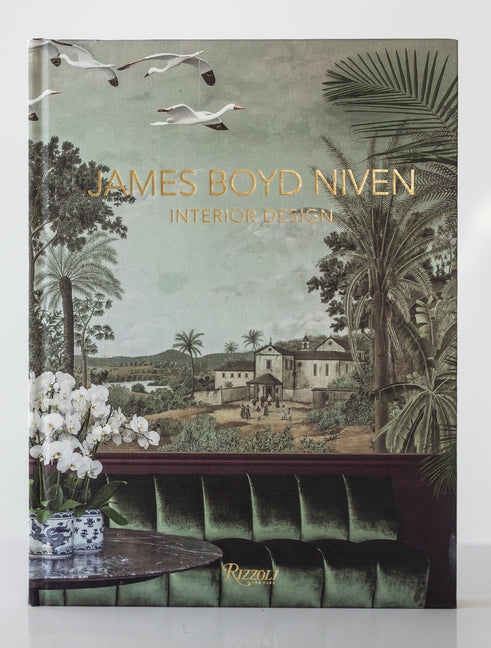 James Boyd Niven: Interior Design Coffee Table Book