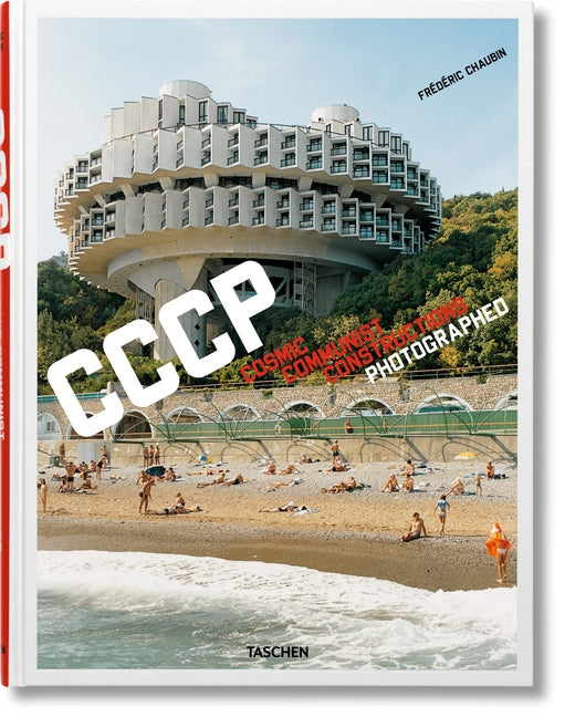 Frédéric Chaubin. Cccp. Cosmic Communist Constructions Photographed Coffee Table Book